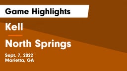Kell  vs North Springs Game Highlights - Sept. 7, 2022