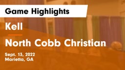 Kell  vs North Cobb Christian Game Highlights - Sept. 13, 2022