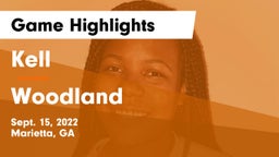 Kell  vs Woodland Game Highlights - Sept. 15, 2022