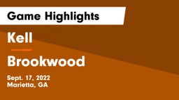 Kell  vs Brookwood Game Highlights - Sept. 17, 2022