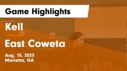 Kell  vs East Coweta  Game Highlights - Aug. 15, 2023