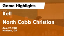 Kell  vs North Cobb Christian Game Highlights - Aug. 29, 2023