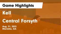 Kell  vs Central Forsyth Game Highlights - Aug. 31, 2023