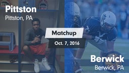 Matchup: Pittston vs. Berwick  2016