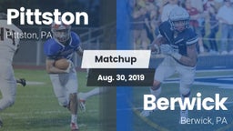 Matchup: Pittston vs. Berwick  2019