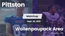 Matchup: Pittston vs. Wallenpaupack Area  2019