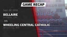 Recap: Bellaire  vs. Wheeling Central Catholic  2016