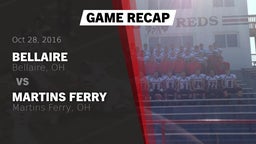 Recap: Bellaire  vs. Martins Ferry  2016