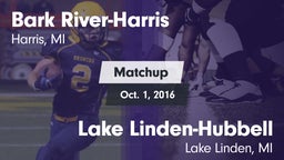 Matchup: Bark River-Harris vs. Lake Linden-Hubbell  2016
