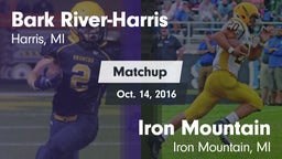 Matchup: Bark River-Harris vs. Iron Mountain  2016
