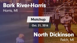Matchup: Bark River-Harris vs. North Dickinson  2016