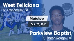 Matchup: West Feliciana vs. Parkview Baptist  2016