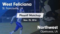 Matchup: West Feliciana vs. Northwest  2016