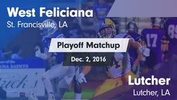 Matchup: West Feliciana vs. Lutcher  2016
