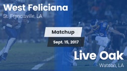 Matchup: West Feliciana vs. Live Oak  2017