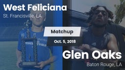 Matchup: West Feliciana vs. Glen Oaks  2018