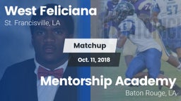 Matchup: West Feliciana vs. Mentorship Academy  2018