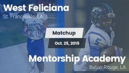 Matchup: West Feliciana vs. Mentorship Academy  2019