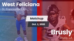 Matchup: West Feliciana vs. Brusly  2020