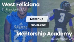 Matchup: West Feliciana vs. Mentorship Academy  2020