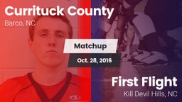 Matchup: Currituck County vs. First Flight  2016