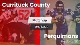 Matchup: Currituck County vs. Perquimans  2017