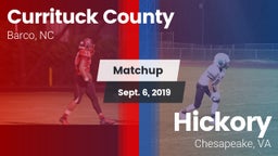 Matchup: Currituck County vs. Hickory  2019