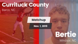 Matchup: Currituck County vs. Bertie  2019