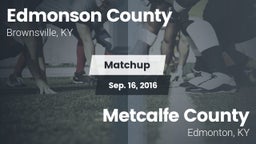 Matchup: Edmonson County vs. Metcalfe County  2016