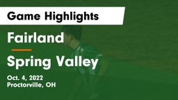 Fairland  vs Spring Valley  Game Highlights - Oct. 4, 2022