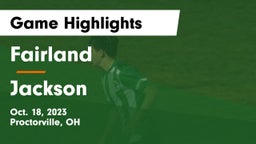 Fairland  vs Jackson  Game Highlights - Oct. 18, 2023