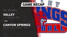 Recap: Valley  vs. Canyon Springs  2015