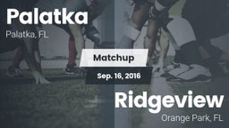 Matchup: Palatka vs. Ridgeview  2016