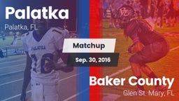 Matchup: Palatka vs. Baker County  2016