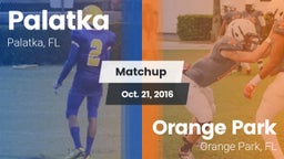 Matchup: Palatka vs. Orange Park  2016