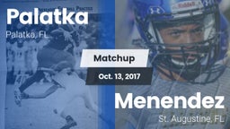 Matchup: Palatka vs. Menendez  2017