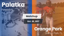 Matchup: Palatka vs. Orange Park  2017