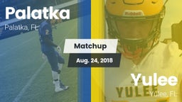 Matchup: Palatka vs. Yulee  2018