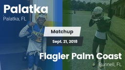 Matchup: Palatka vs. Flagler Palm Coast  2018