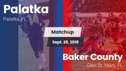 Matchup: Palatka vs. Baker County  2018