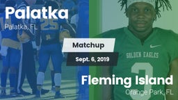 Matchup: Palatka vs. Fleming Island  2019