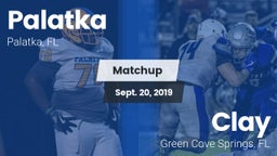 Matchup: Palatka vs. Clay  2019