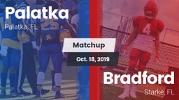 Matchup: Palatka vs. Bradford  2019