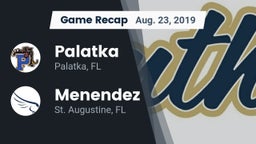Recap: Palatka  vs. Menendez  2019