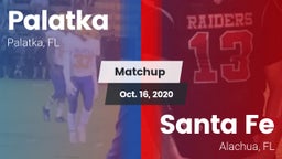 Matchup: Palatka vs. Santa Fe  2020
