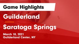 Guilderland  vs Saratoga Springs  Game Highlights - March 18, 2021