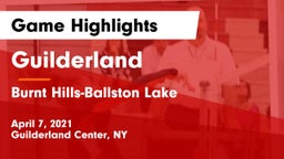 Guilderland  vs Burnt Hills-Ballston Lake  Game Highlights - April 7, 2021