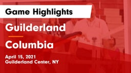 Guilderland  vs Columbia  Game Highlights - April 15, 2021