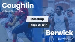 Matchup: Coughlin vs. Berwick  2017