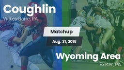 Matchup: Coughlin vs. Wyoming Area  2018